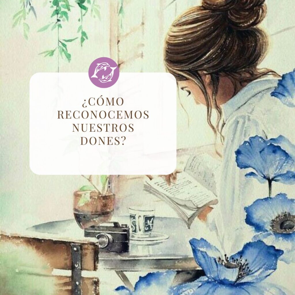 ¿Cómo reconocemos nuestros dones?